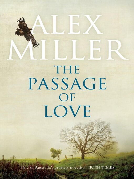 Title details for The Passage of Love by Alex Miller - Available